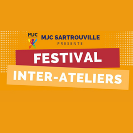 festival-inter-ateliers-mjc-sartrouville