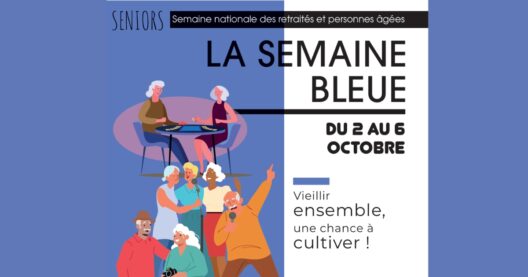 La Semaine Bleue 2023 : un joli programme pour nos aînés