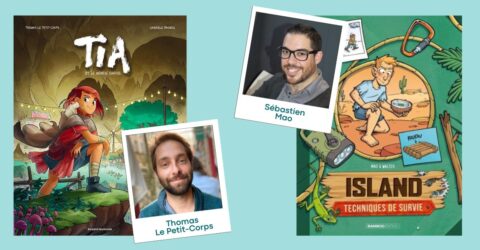 Courverture de la bd "Tia et le monde enfoui" de Thomas Le Petit-Corps et de la bd "Island : technique de survie" de Sebastien Mao