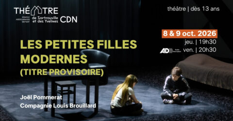 Théâtre de Sartrouville et des Yvelines CDN - Les petits filles modernes, 8 et 9 octobre 2026