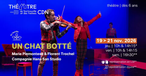Théâtre de Sartrouville et des Yvelines CDN - Un Chat Bott, les 19, 20 et 21 novembre 2026