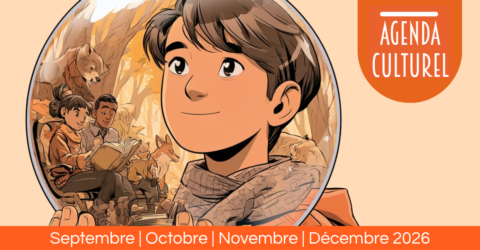 Agenda culturel de septembre, octobre, novembre et décembre 2026
