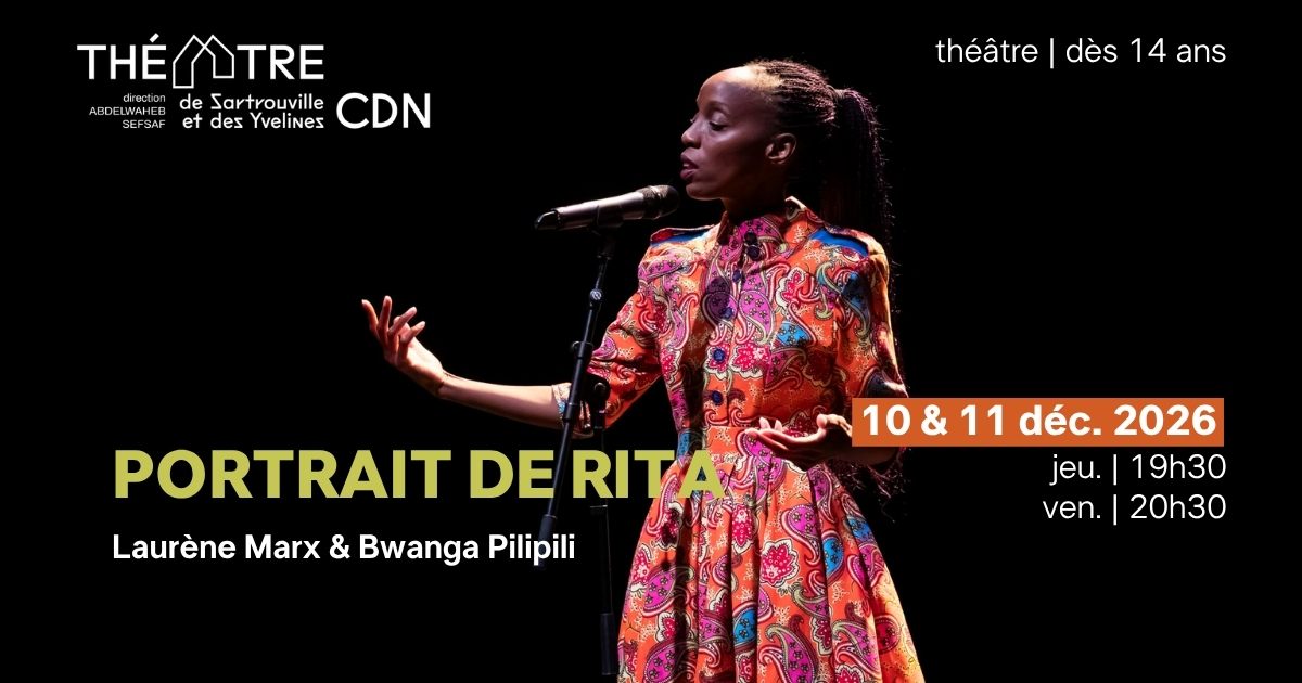 Théâtre de Sartrouville et des Yvelines CDN - Portrait de Rita, 10 et 11 décembre 2026